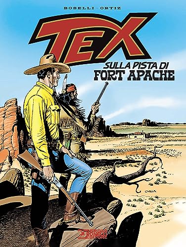 Tex. Sulla Pista Di Fort Apache