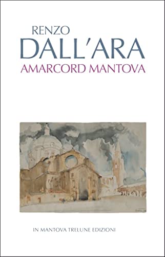 Amarcord Mantova