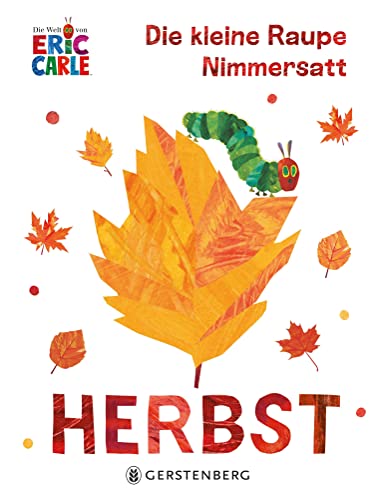 Die Kleine Raupe Nimmersatt - Herbst
