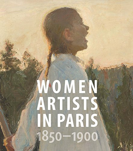 Women Artists In Paris 1850-1900