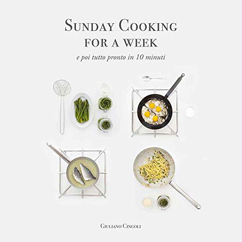 Sunday Cooking For A Week. E Poi Tutto Pronto In 10 Minuti