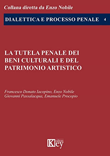 La Tutela Penale Dei Beni Culturali E Del Patrimonio Artistico
