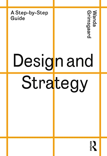 Design And Strategy: A Step-By-Step Guide