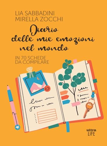 Diario Delle Mie Emozioni Nel Mondo. In 70 Schede Da Compilare
