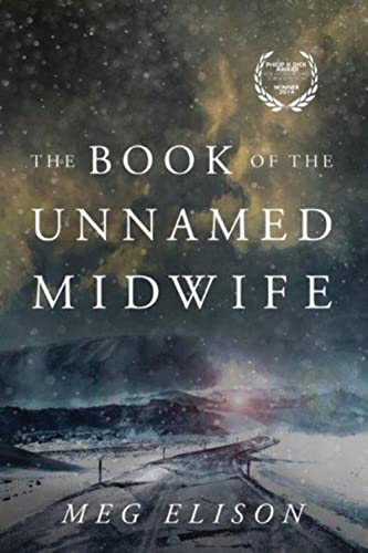 The Book Of The Unnamed Midwife: 1