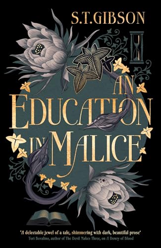 An Education In Malice: The Sizzling And Addictive Dark Academia Romance Everyone Is Talking About!