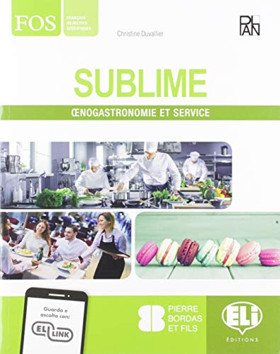 Sublime. Oenogastronomie Et Service. Per Gli Ist. Professionali. Con E-Book. Con Espansione Online
