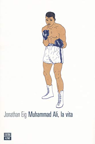 Muhammad Ali, La Vita