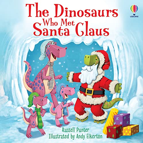 The Dinosaurs Who Met Santa Claus (Picture Books)