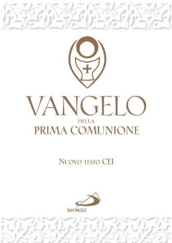 Vangelo Della Prima Comunione. Testo Cei
