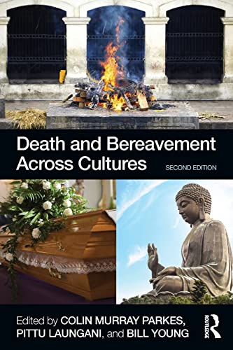 Death And Bereavement Across Cultures: Second Edition