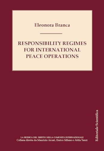 Responsibility Regimes For International Peace Operations