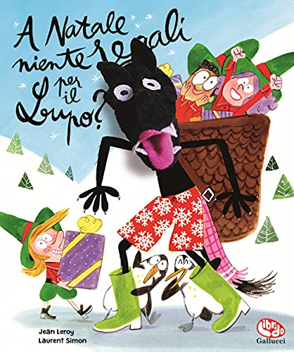 A Natale Niente Regali Per Il Lupo? Ediz. A Colori. Con Marionetta