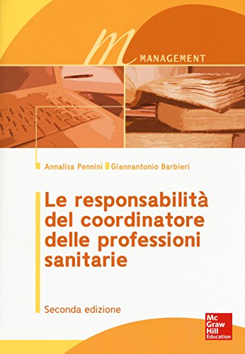 Le Responsabilità Del Coordinatore Delle Professioni Sanitarie