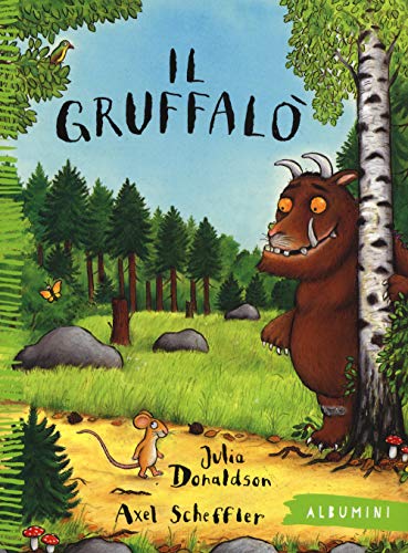 Il Gruffalò. Ediz. A Colori: Il Gruffalo