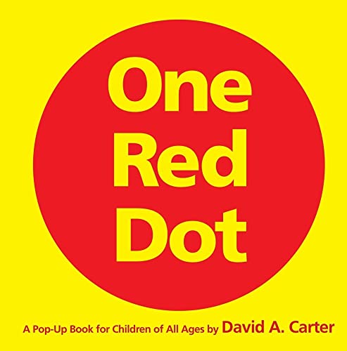 One Red Dot: A Pop-Up Book For Children Of All Ages