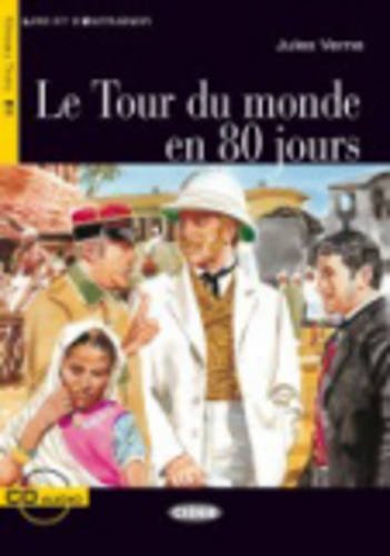 Le Tour Du Monde En 80 Jours. Con Audio Scaricabile [Lingua Francese]: B1-Niveau Erk