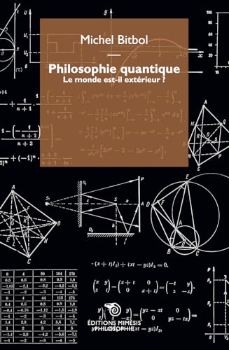 Philosophie Quantique. Le Monde Est-Il Extérieur?
