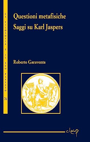 Questioni Metafisiche. Saggi Su Karl Jaspers