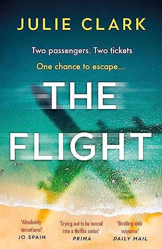 The Flight: An Absolutely Heart-Stopping Psychological Thriller With A Twist You Won'T See Coming