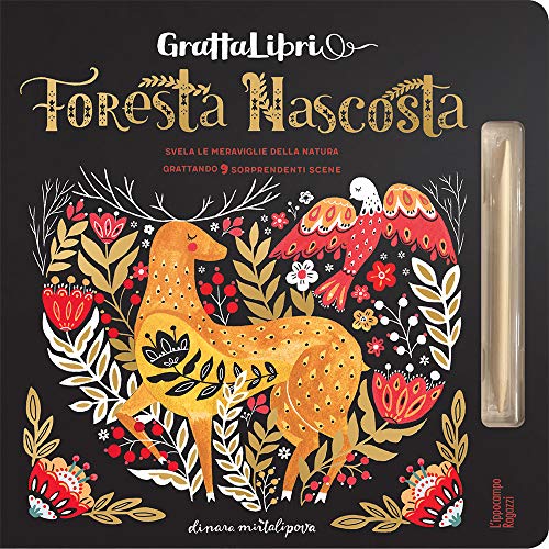 Foresta Nascosta. Grattalibri. Con Stiletto Di Legno