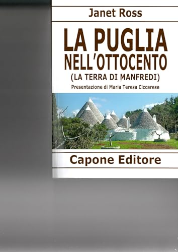 La Puglia Nell’800. (La Terra Di Manfredi)