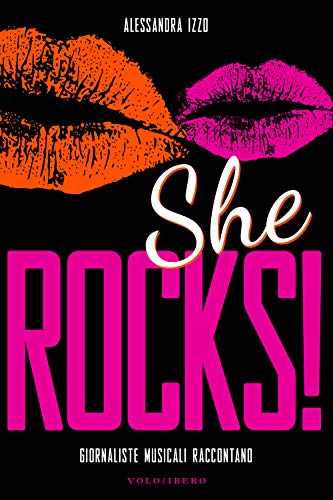 She Rocks! Giornaliste Musicali Raccontano