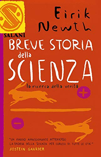 Breve Storia Della Scienza. La Ricerca Della Verità