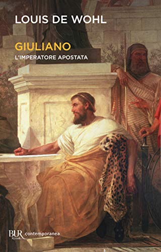 Giuliano. L'Imperatore Apostata