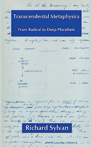 Transcendental Metaphysics: From Radical To Deep Plurallism Sic