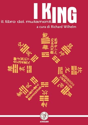 I King (Il Libro Dei Mutamenti)