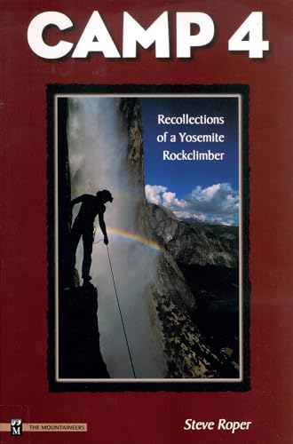 Camp 4: Recollections Of A Yosemite Rockclimber