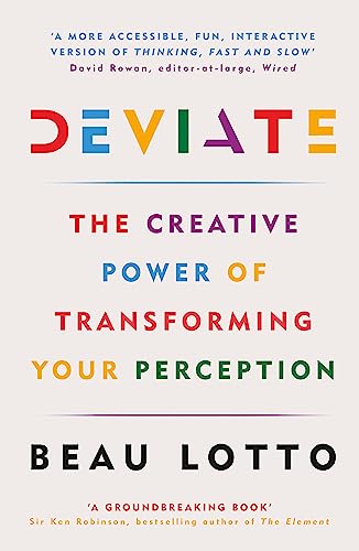 Deviate: The Creative Power Of Transforming Your Perception