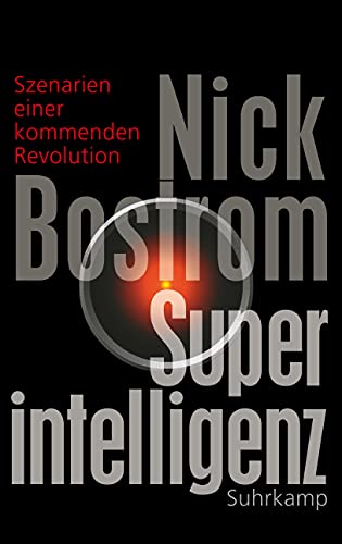 Superintelligenz: Szenarien Einer Kommenden Revolution