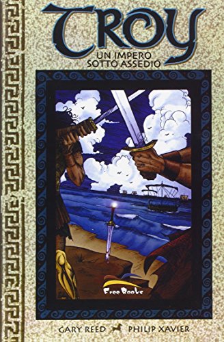 Troy. Un Impero Sotto Assedio