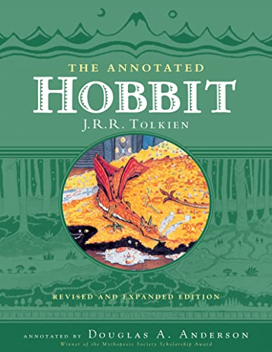 The Annotated Hobbit: The Hobbit, Or, There And Back Again