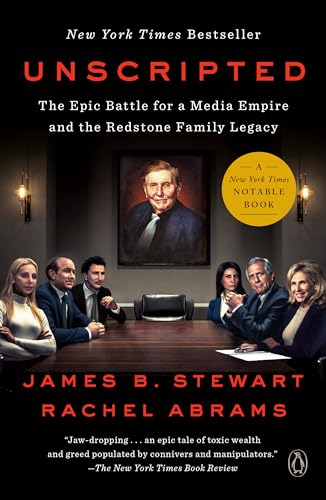 Unscripted: The Epic Battle For A Media Empire And The Redstone Family Legacy