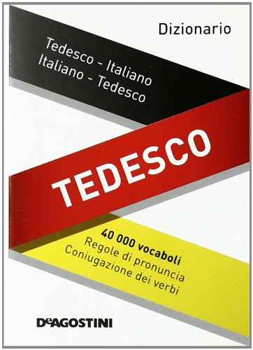 Dizionario Tedesco. Tedesco-Italiano, Italiano-Tedesco. Ediz. Bilingue