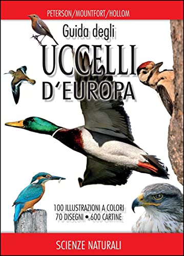 Guida Degli Uccelli D'Europa. Atlante Illustrato A Colori