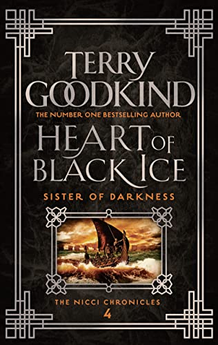 Heart Of Black Ice: The Nicci Chronicles 4