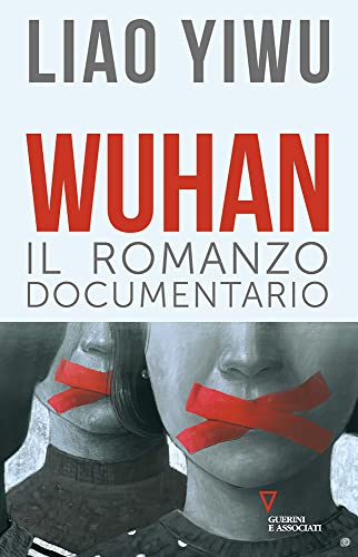 Wuhan. Il Romanzo Documentario