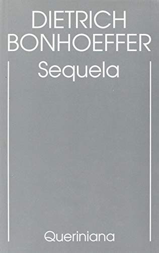 Edizione Critica Delle Opere Di D. Bonhoeffer. Ediz. Critica. Sequela (Vol. 4)