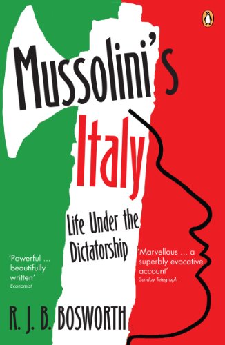 Mussolini'S Italy: Life Under The Dictatorship, 1915-1945