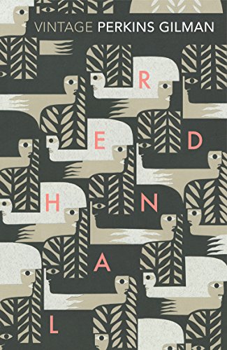 Herland And The Yellow Wallpaper: Charlotte Perkins