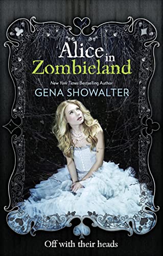 The White Rabbit Chronicles (1) — Alice In Zombieland: Book 1