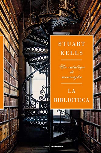 La Biblioteca. Un Catalogo Di Meraviglie