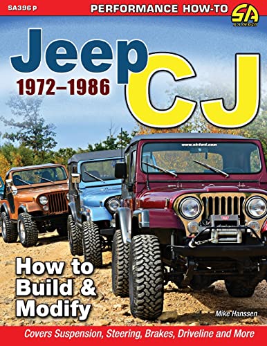 Jeep Cj 1972-1986: How To Build & Modify