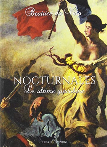 Nocturnales. Le Ultime Giacobine