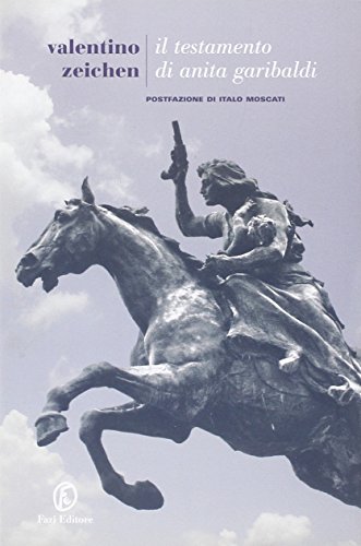 Il Testamento Di Anita Garibaldi
