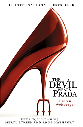 The Devil Wears Prada. Film Tie-In [Lingua Inglese]: Soon To Be A West End Musical, Written By Elton John And Starring Vanessa Williams …: Book 1